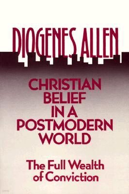 Christian Belief in a Postmodern World