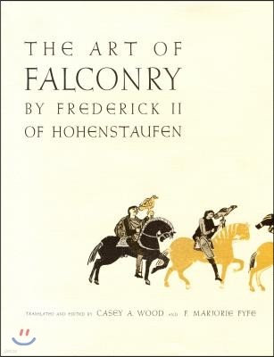 The Art of Falconry, by Frederick II of Hohenstaufen