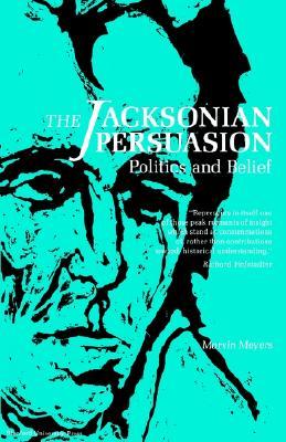 The Jacksonian Persuasion