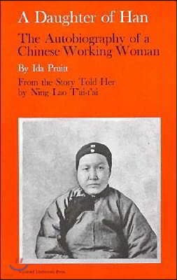 A Daughter of Han: The Autobiography of a Chinese Working Woman