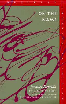 On the Name: Jacques Derrida