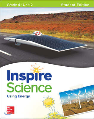 Inspire Science: Grade 4, Student Edition, Unit 2