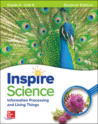 Inspire Science: Grade 4, Student Edition, Unit 4