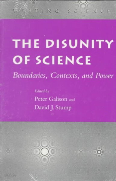 The Disunity of Science: Boundaries, Contexts, and Power