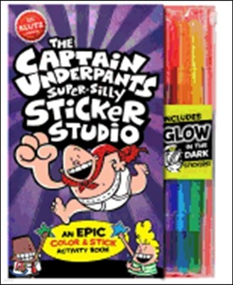 The Captain Underpants Super-Silly Sticker Studio (With Glow in the Dark Markers)