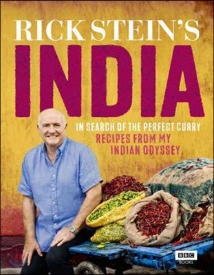 Rick Stein's India: In Search of the Perfect Curry: Recipes from My Indian Odyssey