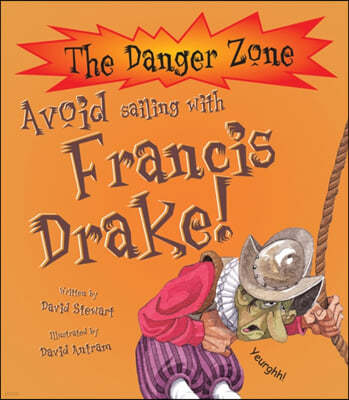Avoid Sailing with Francis Drake