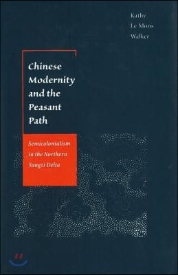 Chinese Modernity and the Peasant Path