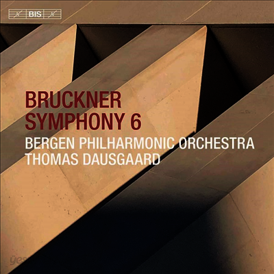 브루크너: 교향곡 6번 - 1881년반 (Bruckner: Symphony No.6 in A Major, WAB 106 - 1881 Version) (SACD Hybrid) - Thomas Dausgaard