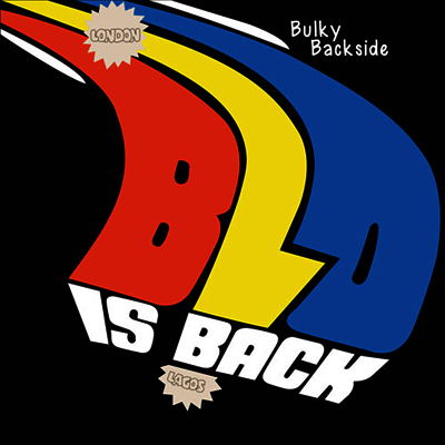 Blo - Bulky Backside - Blo Is Back (LP)