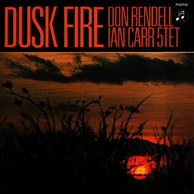 Don Rendell & Ian Carr 5tet — Dusk Fire 앨범 커버
