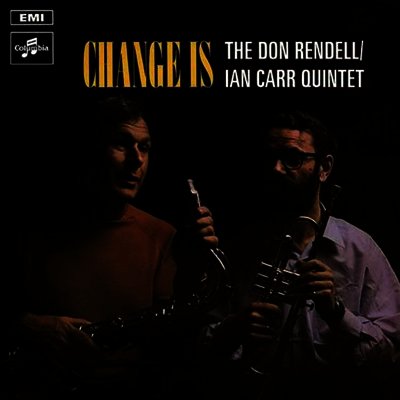Don Rendell & Ian Carr Quintet — Change Is 앨범 커버