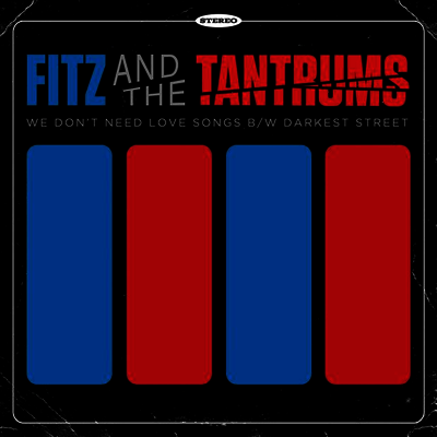 Fitz & The Tantrums — We Don't Need Love Songs (With Darkest Street) 앨범 커버