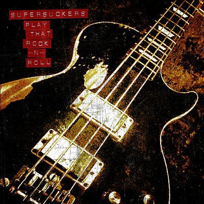Supersuckers — Play That Rock N' Roll 앨범 커버