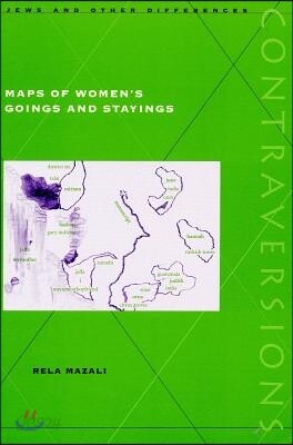 Maps of Women's Goings and Stayings