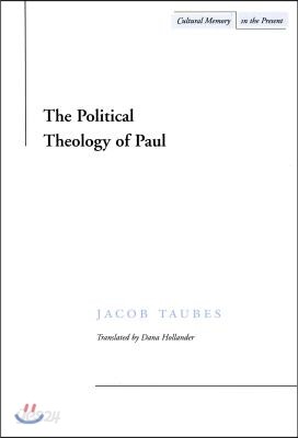 The Political Theology of Paul
