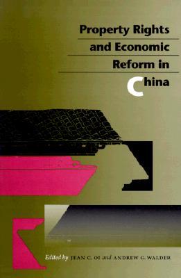 Property Rights and Economic Reform in China