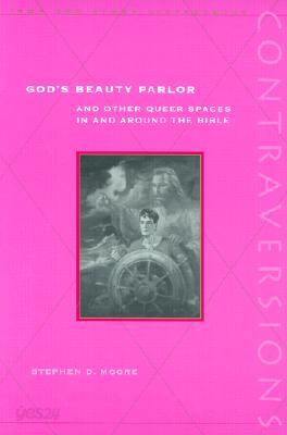 God's Beauty Parlor: And Other Queer Spaces in and Around the Bible