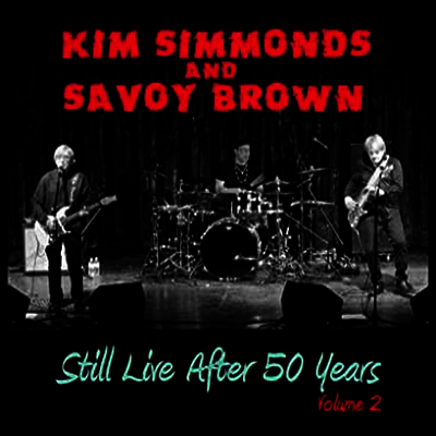 Kim Simmonds & Savoy Brown - Still Live After 50 Years 2 (CD)