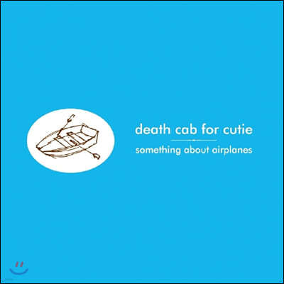 Death Cab for Cutie ( ĸ  ťƼ) - 1 Something About Airplanes [LP]