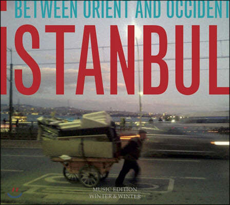 ̽ź:    (Istanbul: Between Orient And Occident)