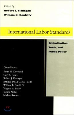 International Labor Standards: Globalization, Trade, and Public Policy