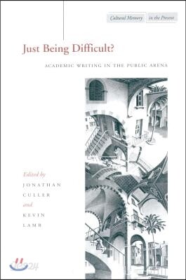 Just Being Difficult?