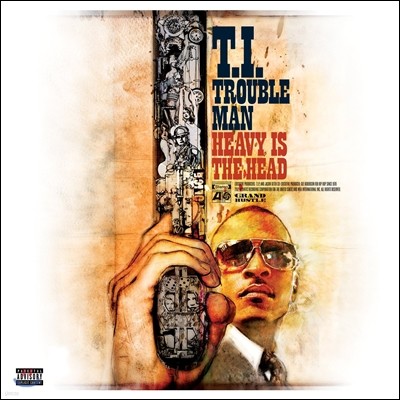 T.I. - Trouble Man : Heavy Is The Head