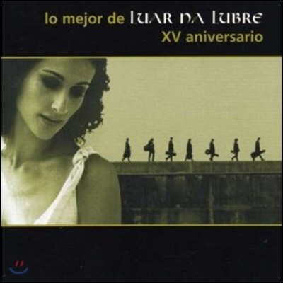 Luar na Lubre - Mejor De Luar Na Lubre: XV Aniversario 