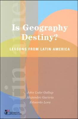 Is Geography Destiny?: Lessons from Latin America