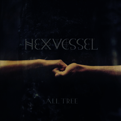 Hexvessel — All Tree (Gatefold) 앨범 커버