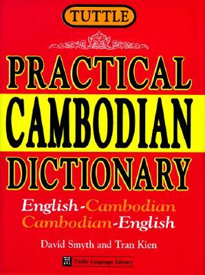 Tuttle Practical Cambodian Dictionary: English-Cambodian Cambodian-English