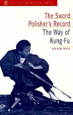 Sword Polisher's Record: The Way of Kung-Fu