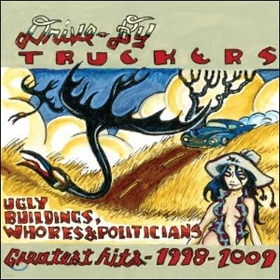 Drive-By Truckers — Ugly Buildings, Whores & Politicians: Greatest Hits 1998-2009 앨범 커버