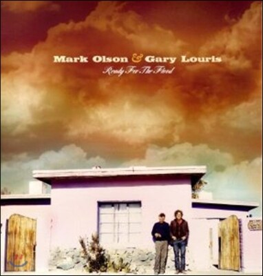 Mark Olson & Gary Louris — Ready For The Flood 앨범 커버