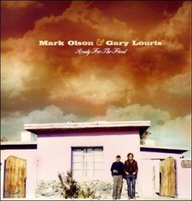 Mark Olson & Gary Louris - Ready For The Flood