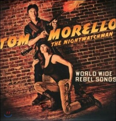 Tom Morello (The Nightwatchman) — World Wide Rebel Songs 앨범 커버