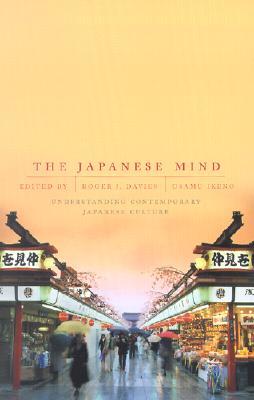 The Japanese Mind: Understanding Contemporary Japanese Culture