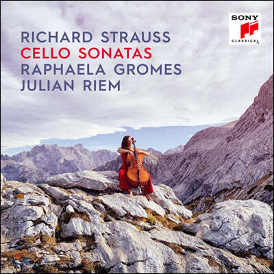 Raphaela Gromes Ʈ콺: ÿ ҳŸ (Strauss: Cello Sonatas)