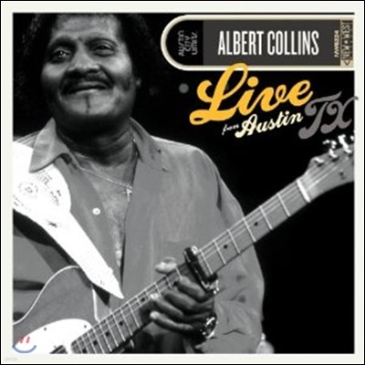 Albert Collins - Live From Austin TX (Deluxe Edition)