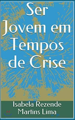 Ser Jovem em Tempos de Crise