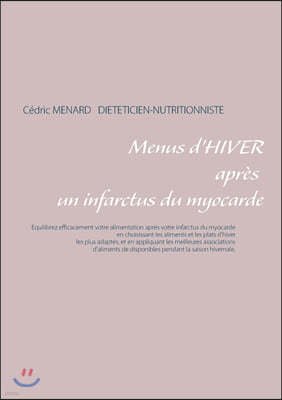 Menus d'hiver apr?s un infarctus du myocarde