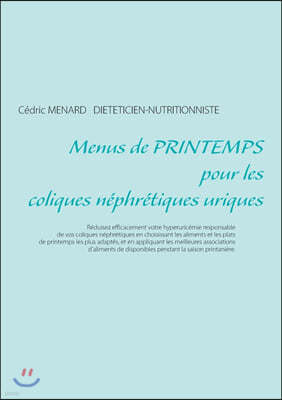 Menus de printemps pour les coliques néphrétiques uriques