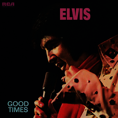 Elvis Presley — Good Times (Gatefold) 앨범 커버