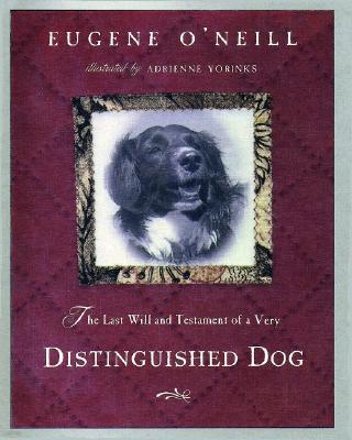 The Last Will & Testament of a Very Distinguished Dog