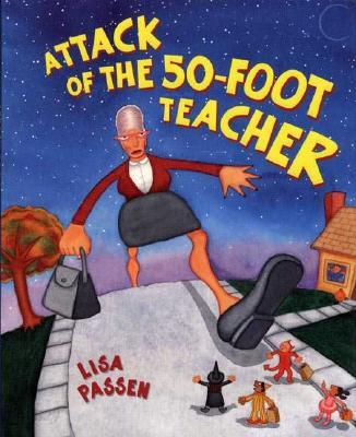 Attack of the 50-Foot Teacher