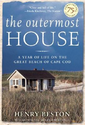 The Outermost House: A Year of Life on the Great Beach of Cape Cod