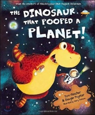 The Dinosaur that Pooped a Planet!