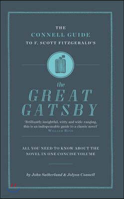 The Connell Connell Guide To F. Scott Fitzgerald's The Great Gatsby