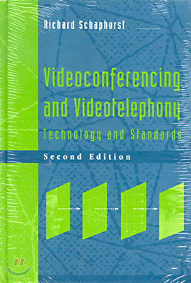 Videoconferencing and Videotelephony Technology and Standards